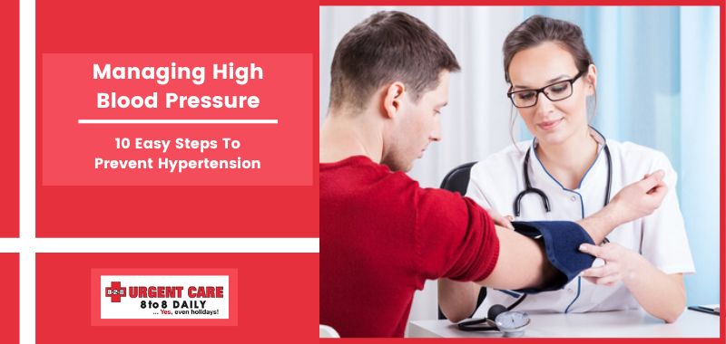 Managing High Blood Pressure: 10 Easy Steps to Prevent Hypertension