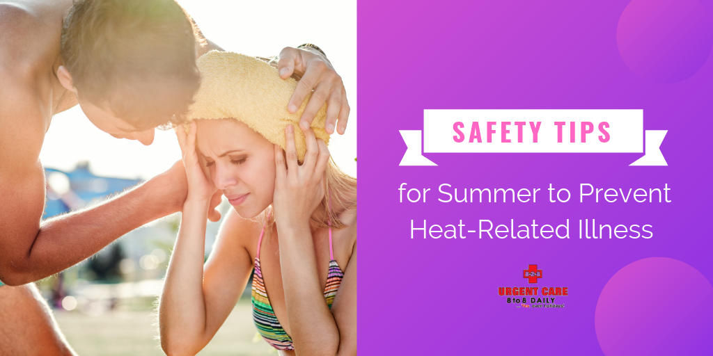Safety Tips for Summer to Prevent Heat-Related Illness