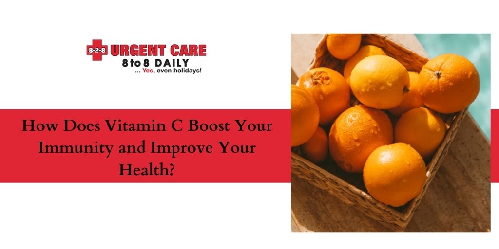 How Does Vitamin C Boost Your Immunity and Improve Your Health?