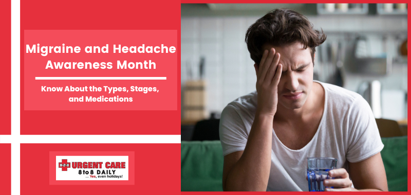 Migraine and Headache Awareness Month: Know About the Types, Stages, and Medications