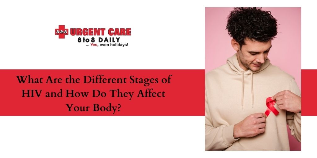 What Are the Different Stages of HIV and How Do They Affect Your Body?