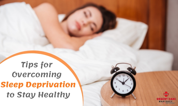 Tips for Overcoming Sleep Deprivation to Stay Healthy